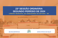 23ª SESSÃO ORDINÁRIA DO SEGUNDO PERÍODO DE 2024